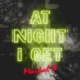 Maikal X - At Night I Get