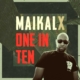 Maikal X - One In Ten