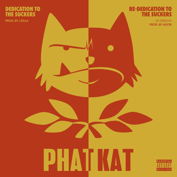 Phat Kat - Dedication To The Suckers